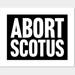 Abort SCOTUS Posters and Art